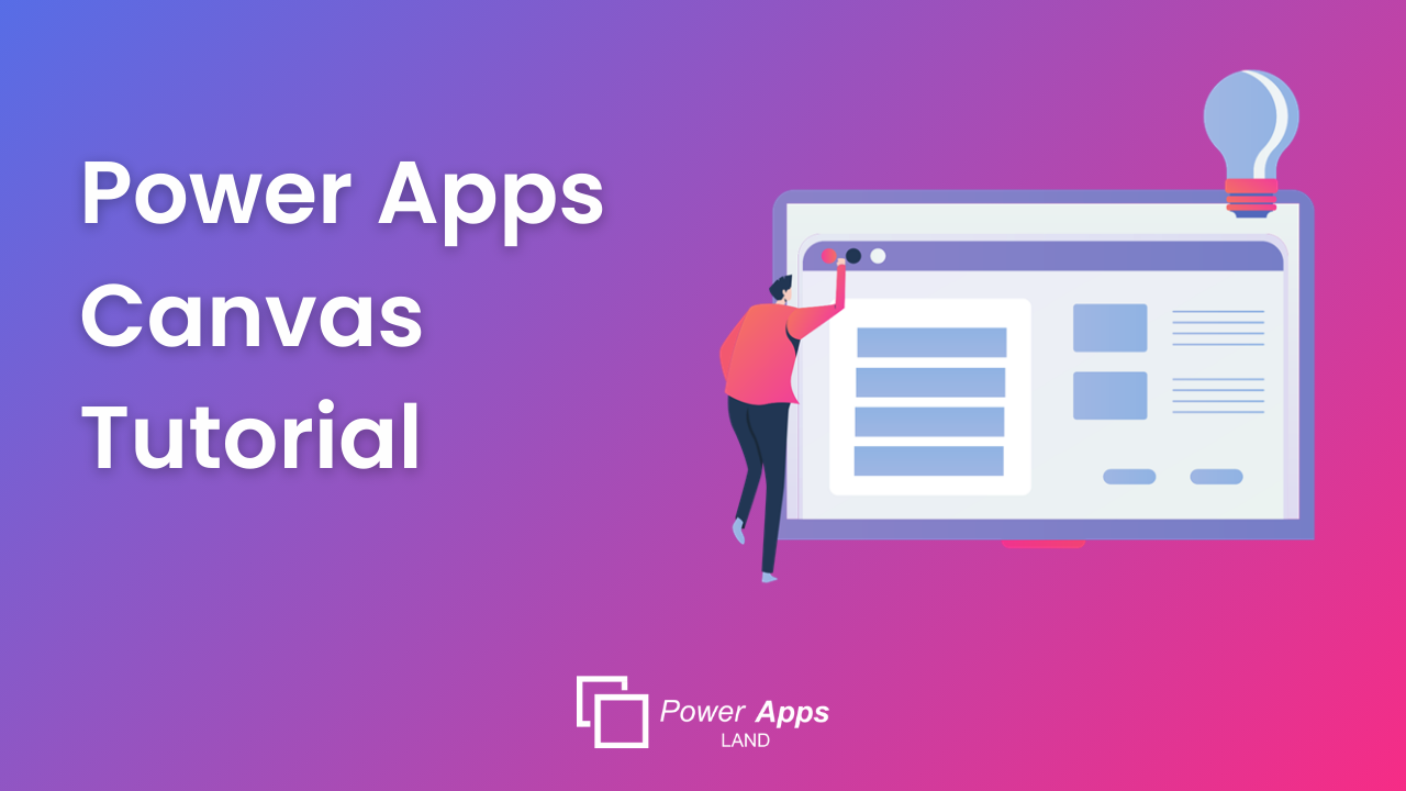 Power Apps Canvas Tutorial – A Beginners Guide to Create Low Code Custom Applications