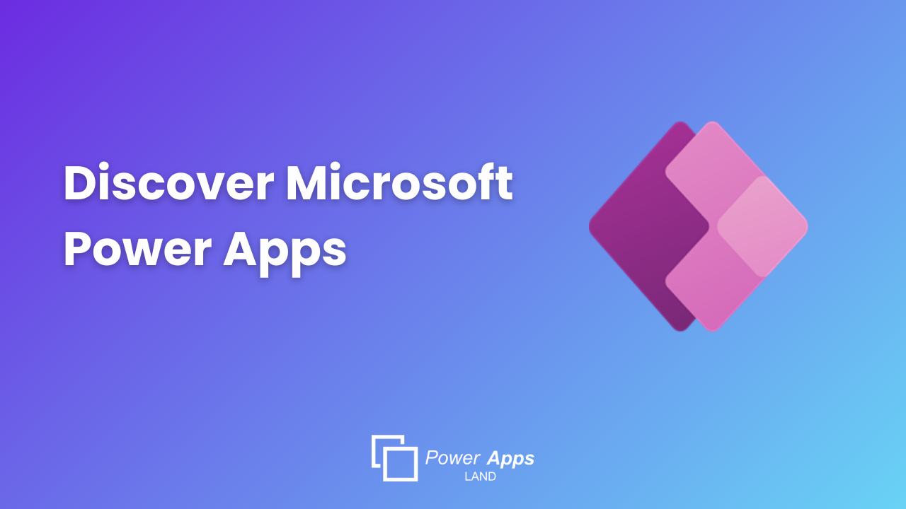 Discover Microsoft Power Apps: Simplifying Application Development